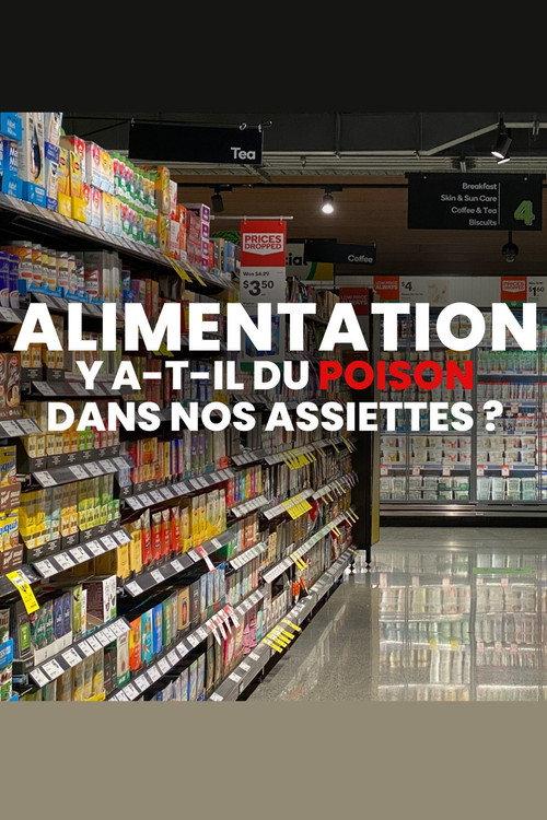 Alimentation : Y a-t-il du poison dans nos assiettes ? backdrop