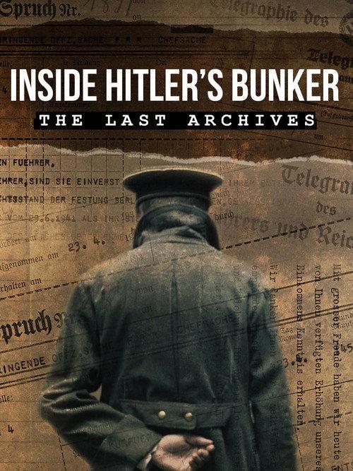 Inside Hitler's Bunker: The Last Archives backdrop