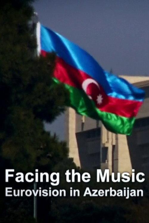 Facing the Music: Eurovision in Azerbaijan backdrop