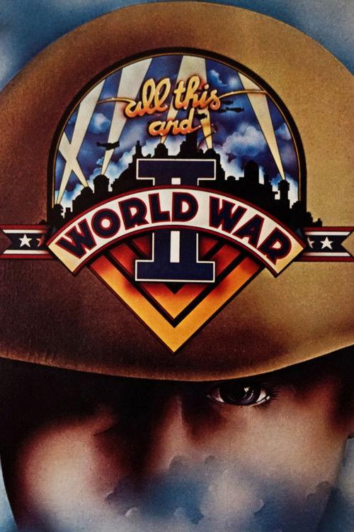 All This and World War II backdrop