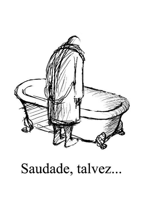 Saudade, Perhaps backdrop