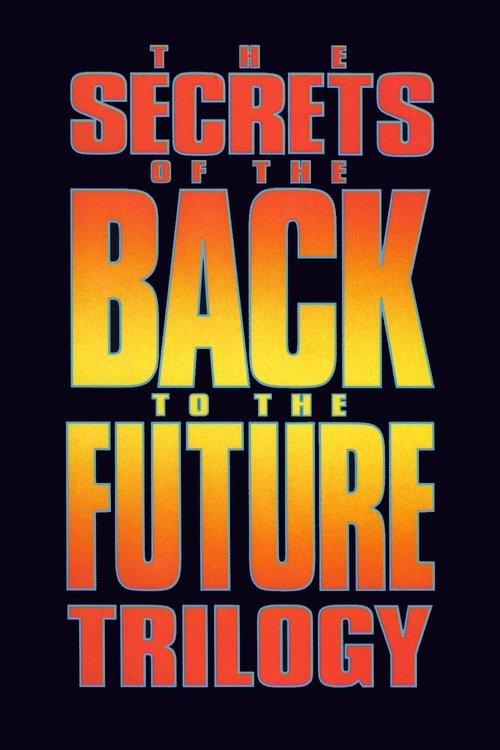 The Secrets of the 'Back to the Future' Trilogy backdrop