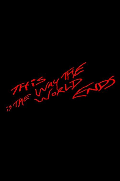 This Is the Way the World Ends backdrop