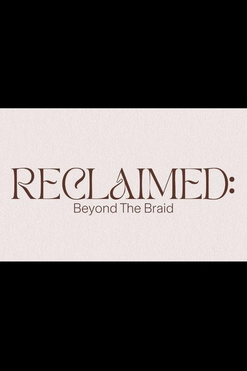 Reclaimed: Beyond the Braid backdrop