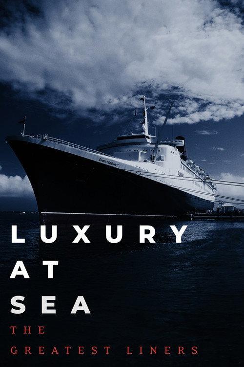 Luxury at Sea: The Greatest Liners backdrop