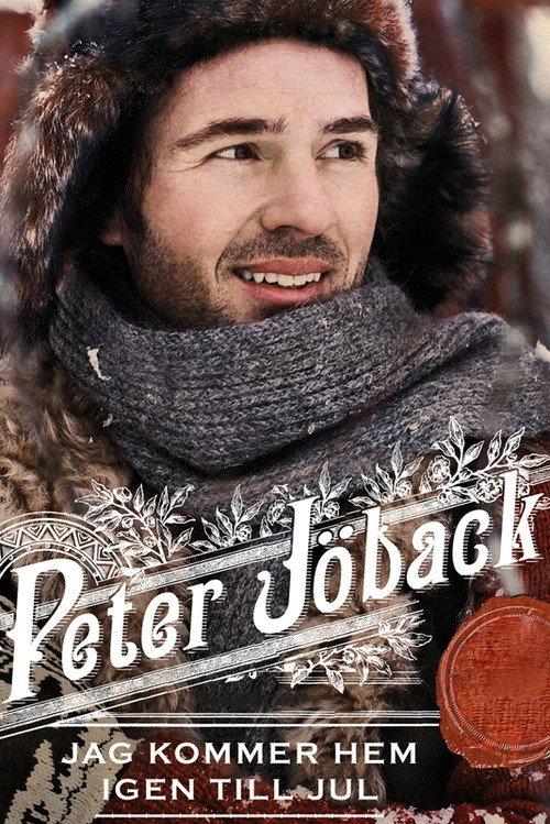 Peter Jöback: Jag kommer hem igen till jul - Live från Globen backdrop
