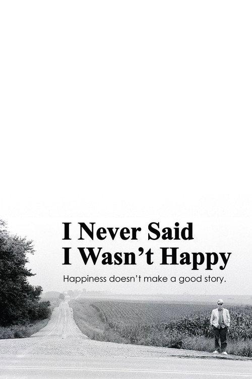 I Never Said I Wasn't Happy backdrop