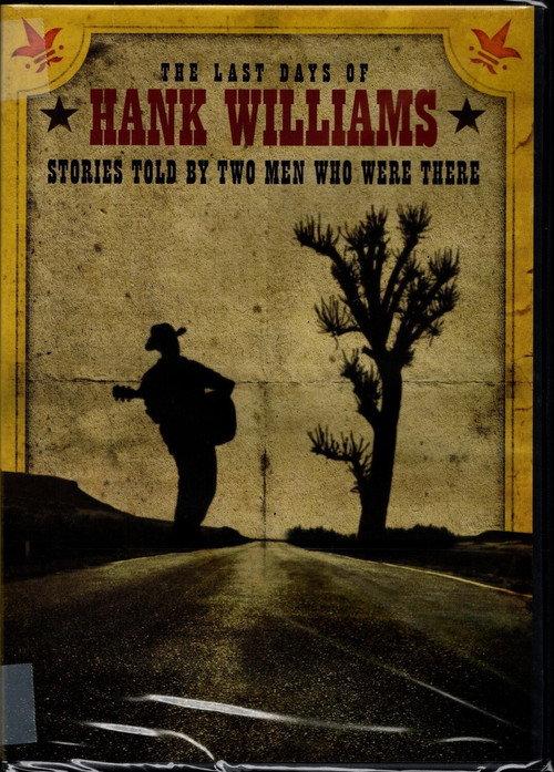 The Last Days of Hank Williams: Stories Told by Two Men Who Were There backdrop