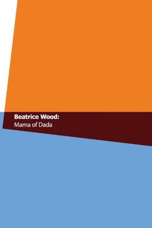 Beatrice Wood: Mama of Dada backdrop