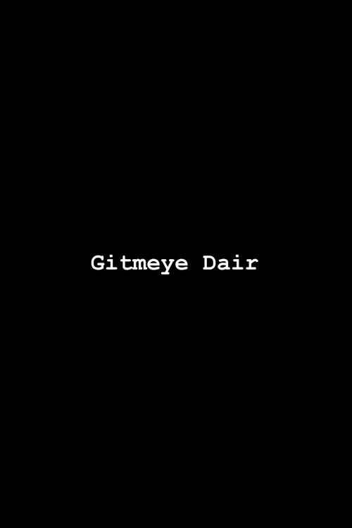 Gitmeye Dair backdrop