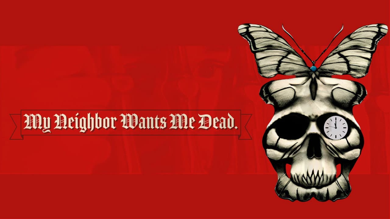 My Neighbor Wants Me Dead backdrop