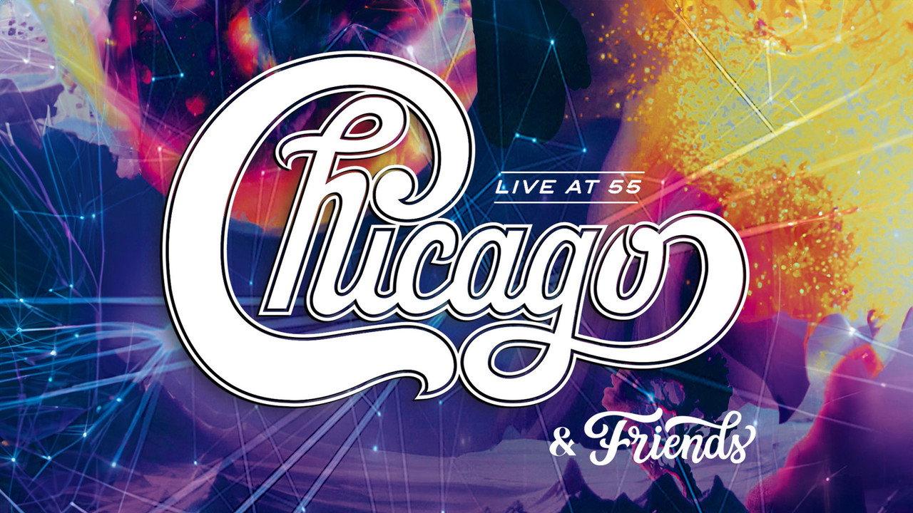 Chicago & Friends: Live At 55 backdrop