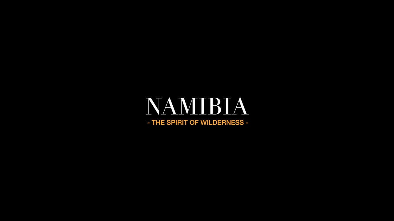 Namibia: The Spirit of Wilderness backdrop