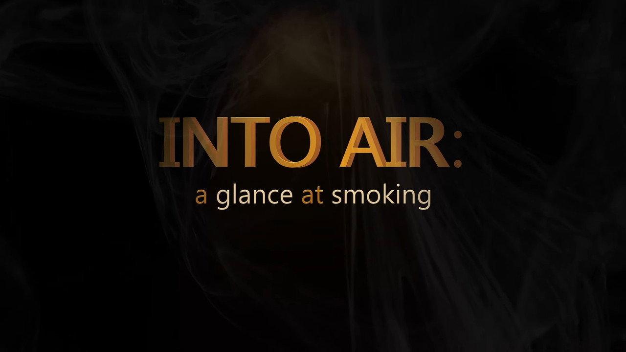 Into Air: A Glance at Smoking backdrop