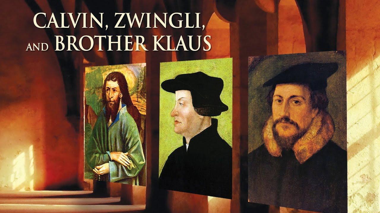 Calvin, Zwingli, and Brother Klaus backdrop