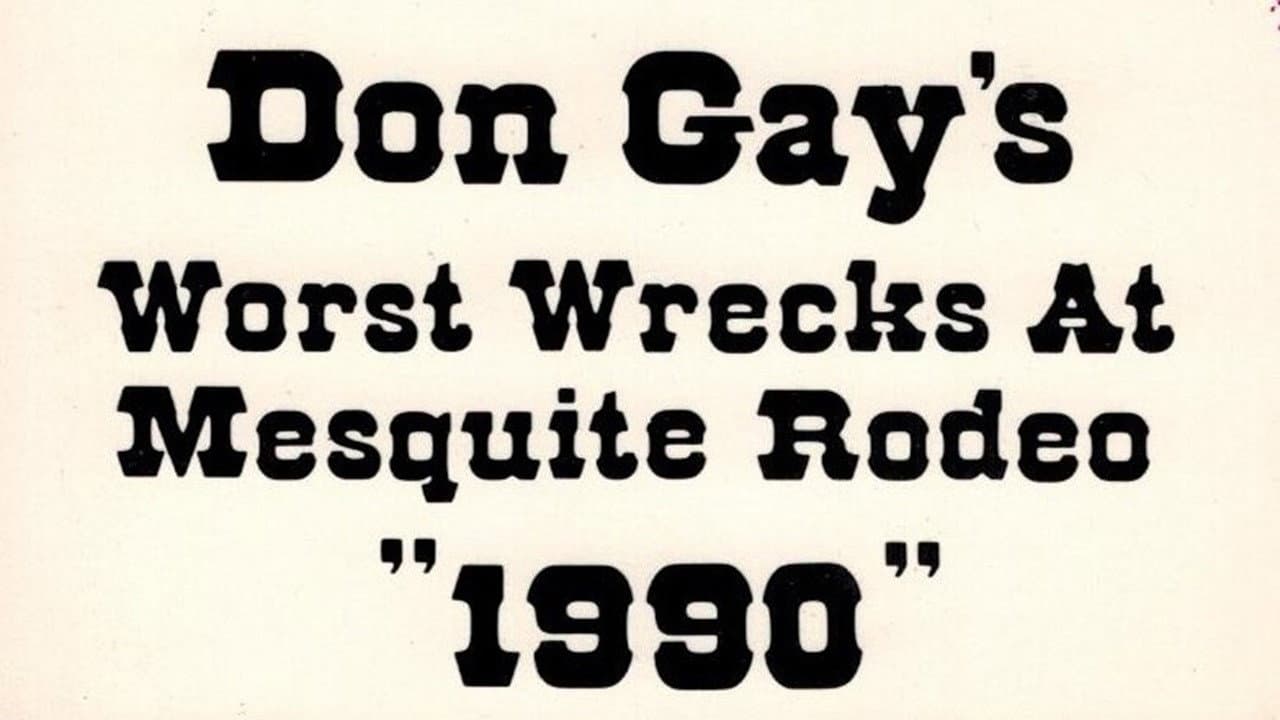 Don Gay's Worst Wrecks At Mesquite Rodeo 1990 backdrop