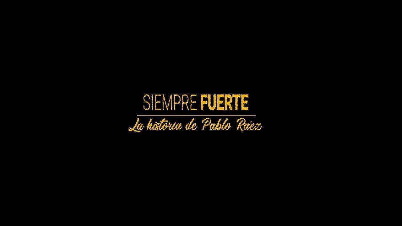 Siempre fuerte: la historia de Pablo Ráez backdrop