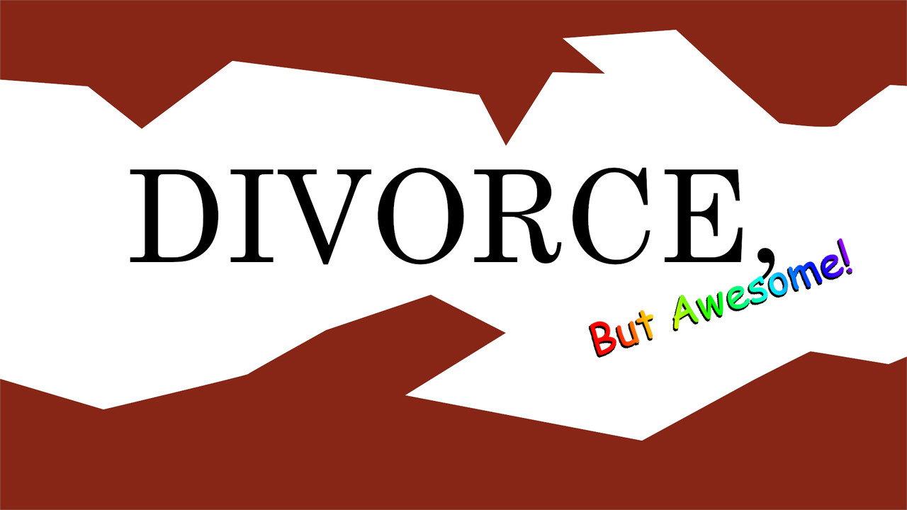Divorce, But Awesome! backdrop