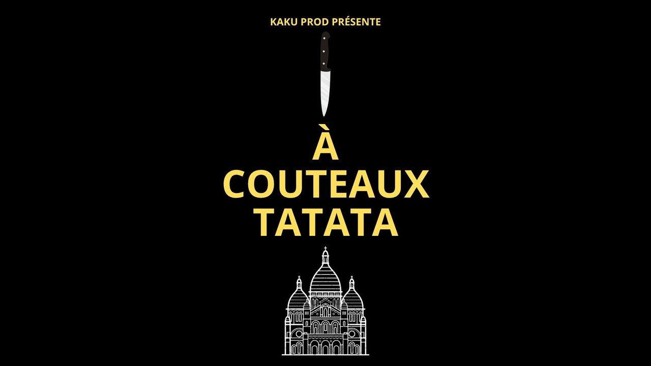 À COUTEAUX TATATA backdrop