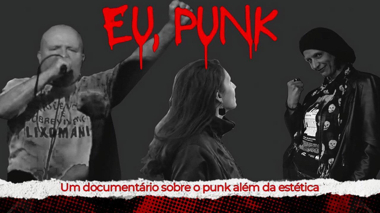 Eu, Punk backdrop