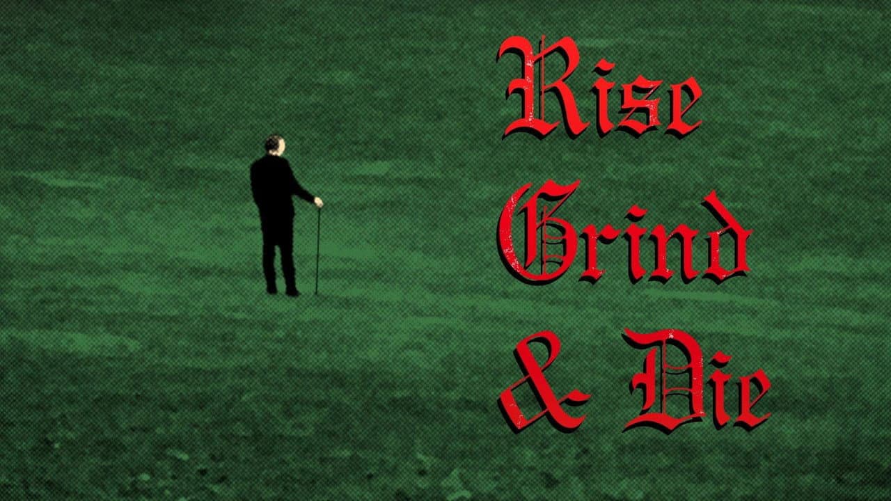 Rise, Grind & Die backdrop