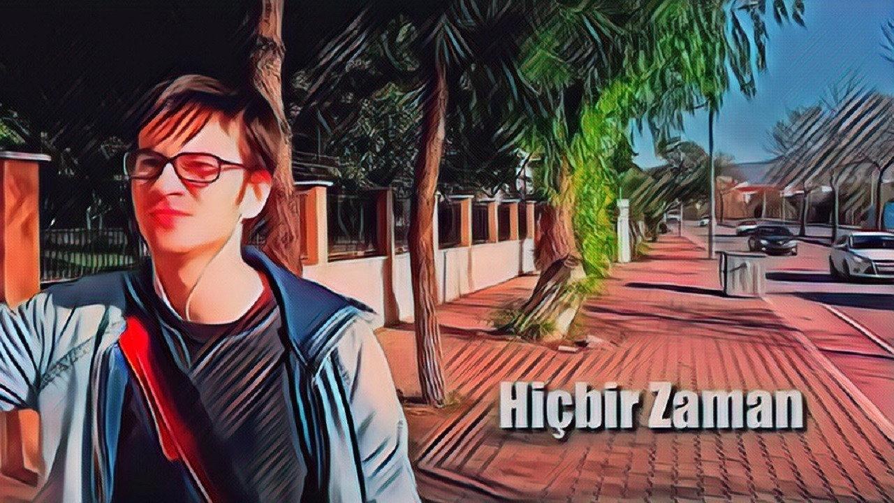 Hiçbir Zaman backdrop
