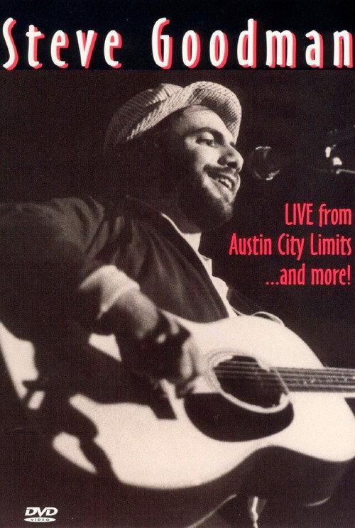 Steve Goodman: Live from Austin City Limits... and More backdrop