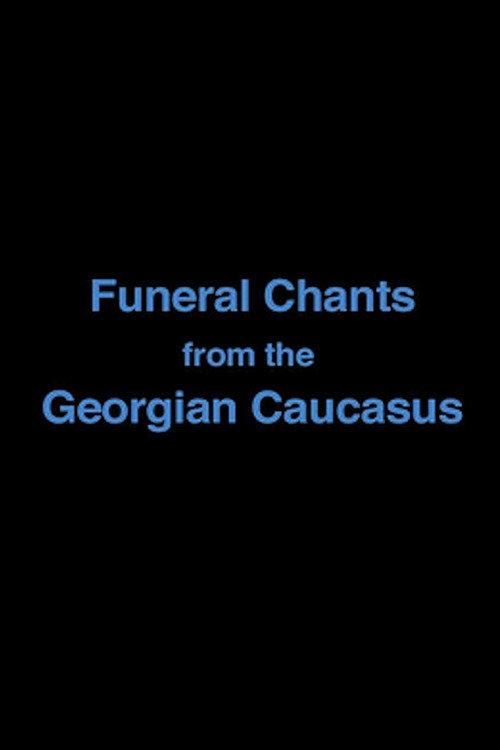 Funeral Chants from the Georgian Caucasus backdrop