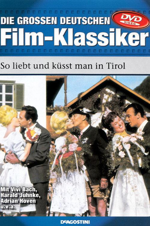 So liebt und küsst man in Tirol backdrop