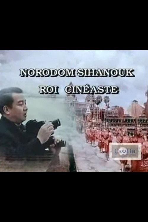 Norodom Sihanouk, King and Film-maker backdrop