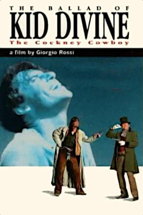 The Ballad of Kid Divine: The Cockney Cowboy backdrop