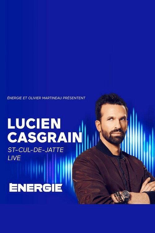 Lucien Casgrain : St-Cul-de-Jatte Live! backdrop