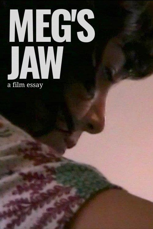 Meg's Jaw - A film essay backdrop