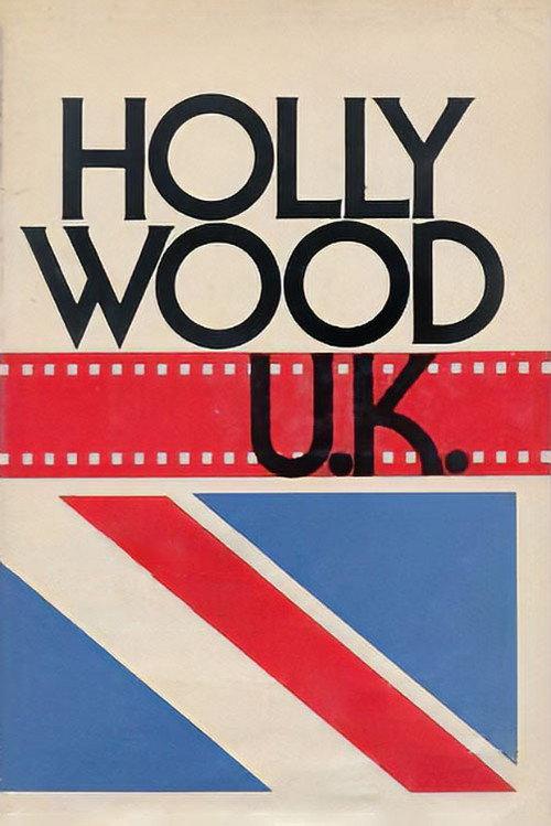Hollywood U.K.: British Cinema in the Sixties backdrop