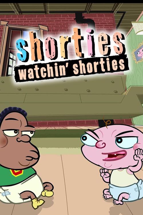 Shorties Watchin' Shorties backdrop