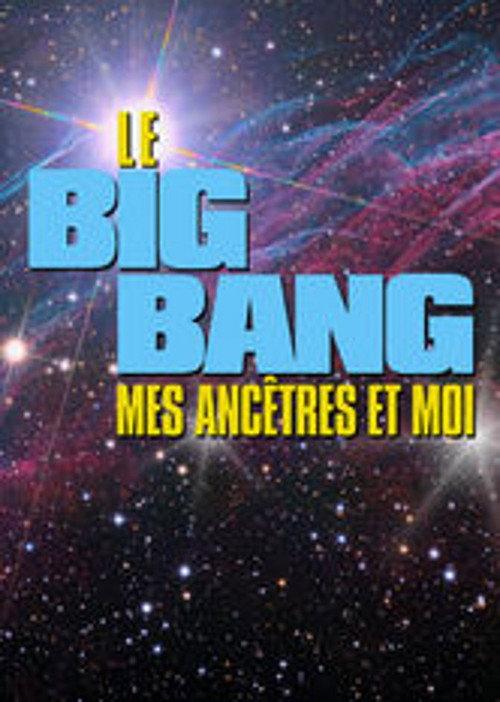Le Big bang, mes ancêtres et moi backdrop