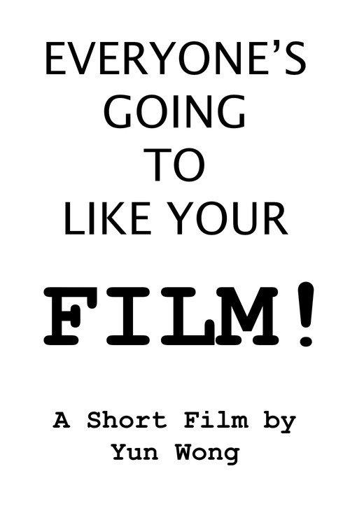 Everyone's Going to Like Your Film! backdrop