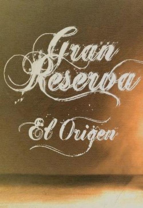 Gran Reserva: el origen backdrop