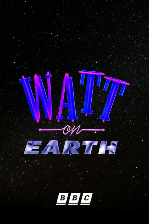 Watt on Earth backdrop