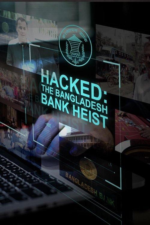 Hacked: The Bangladesh Bank Heist backdrop