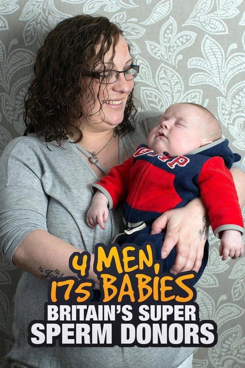 4 Men, 175 Babies: Britain's Super Sperm Donors backdrop