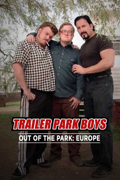 Trailer Park Boys: Out of the Park: Europe backdrop