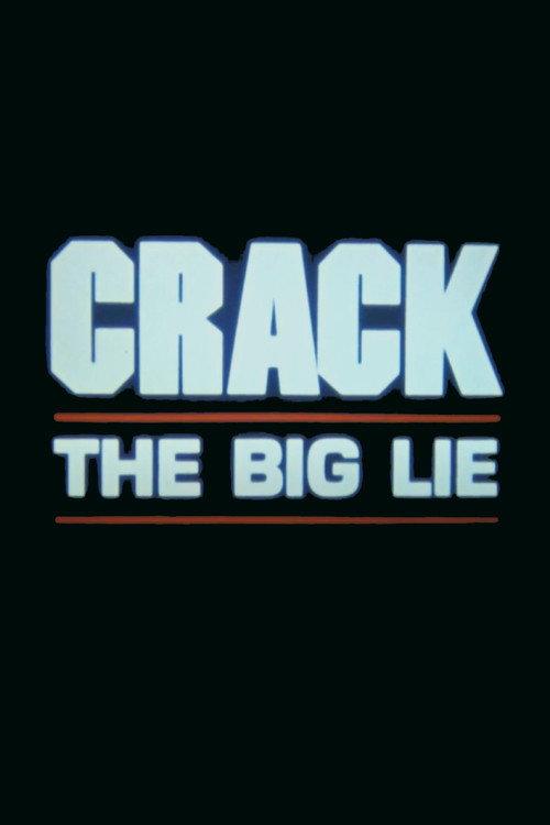 Crack: The Big Lie backdrop