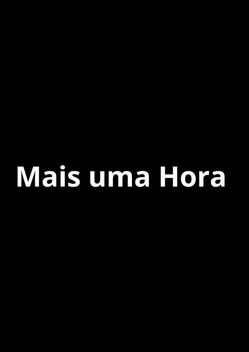 Mais Uma Hora backdrop