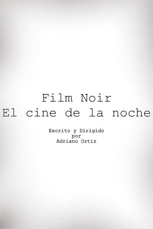 Cine Noir, The Films of the Night backdrop