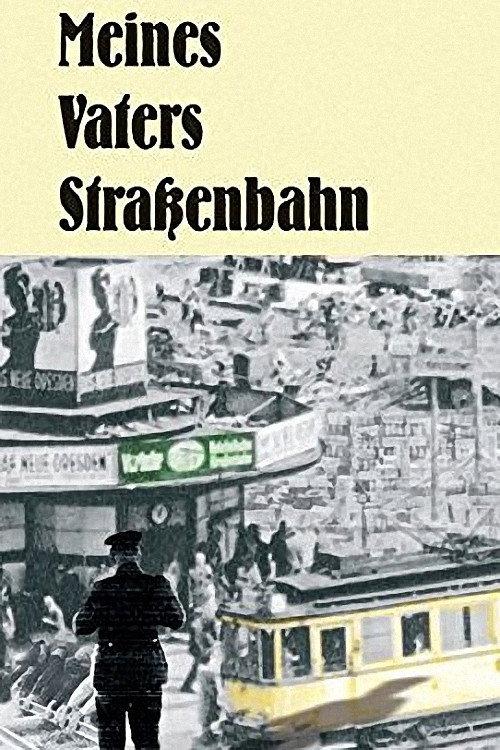 Meines Vaters Straßenbahn backdrop