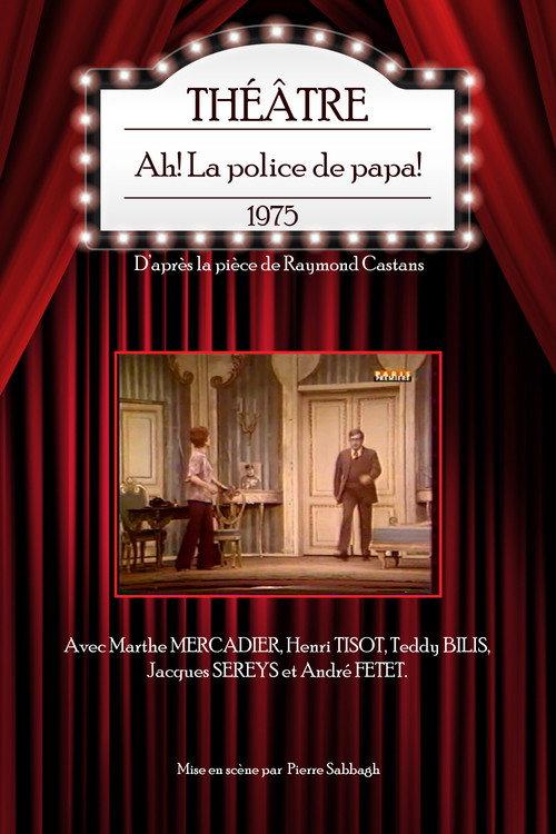 Ah ! La Police de papa backdrop