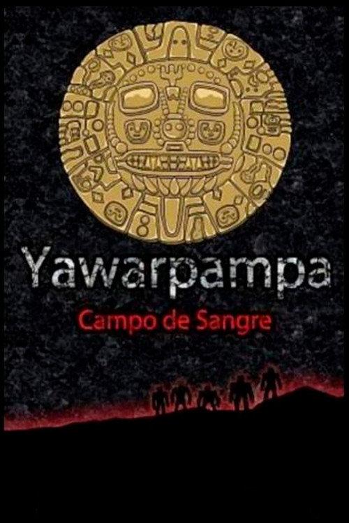 Yawarpampa: campo de sangre backdrop