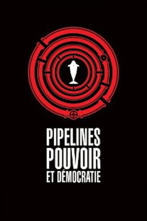 Pipelines, Power and Democracy backdrop
