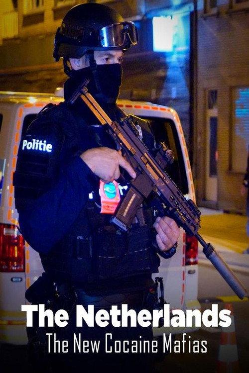 The Netherlands: The New Cocaine Mafias backdrop